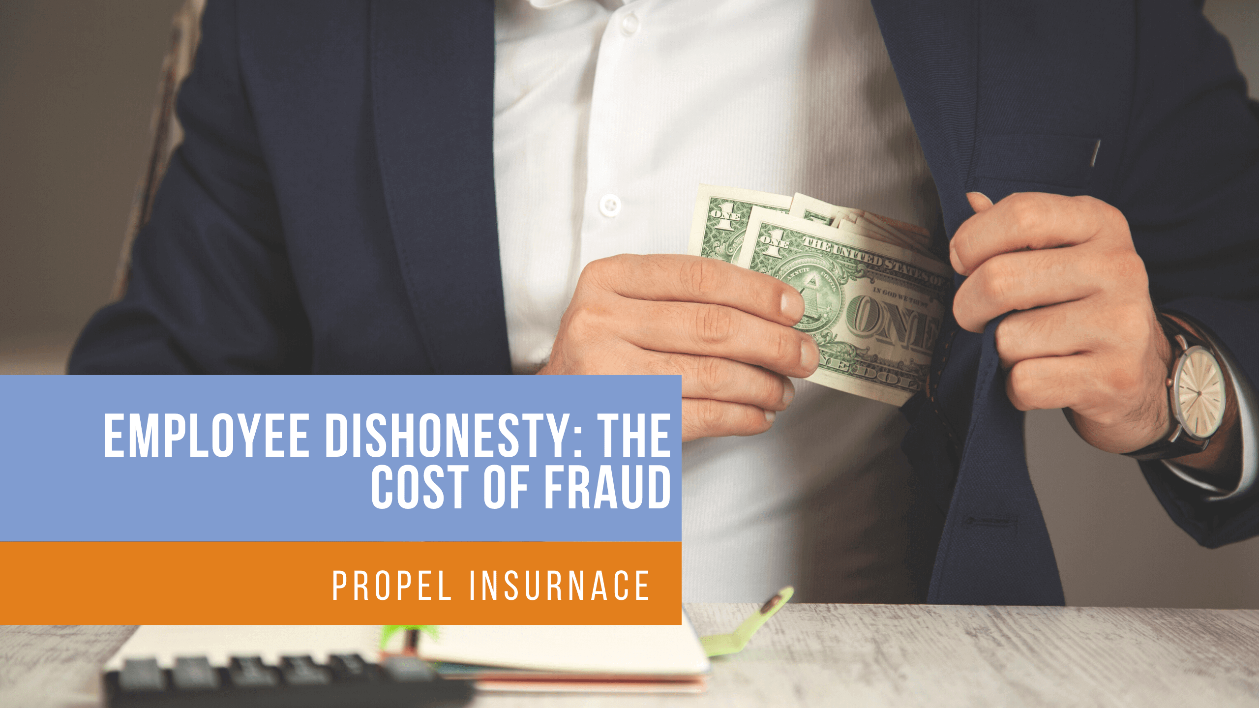 employee dishonesty: The cost of fraud
