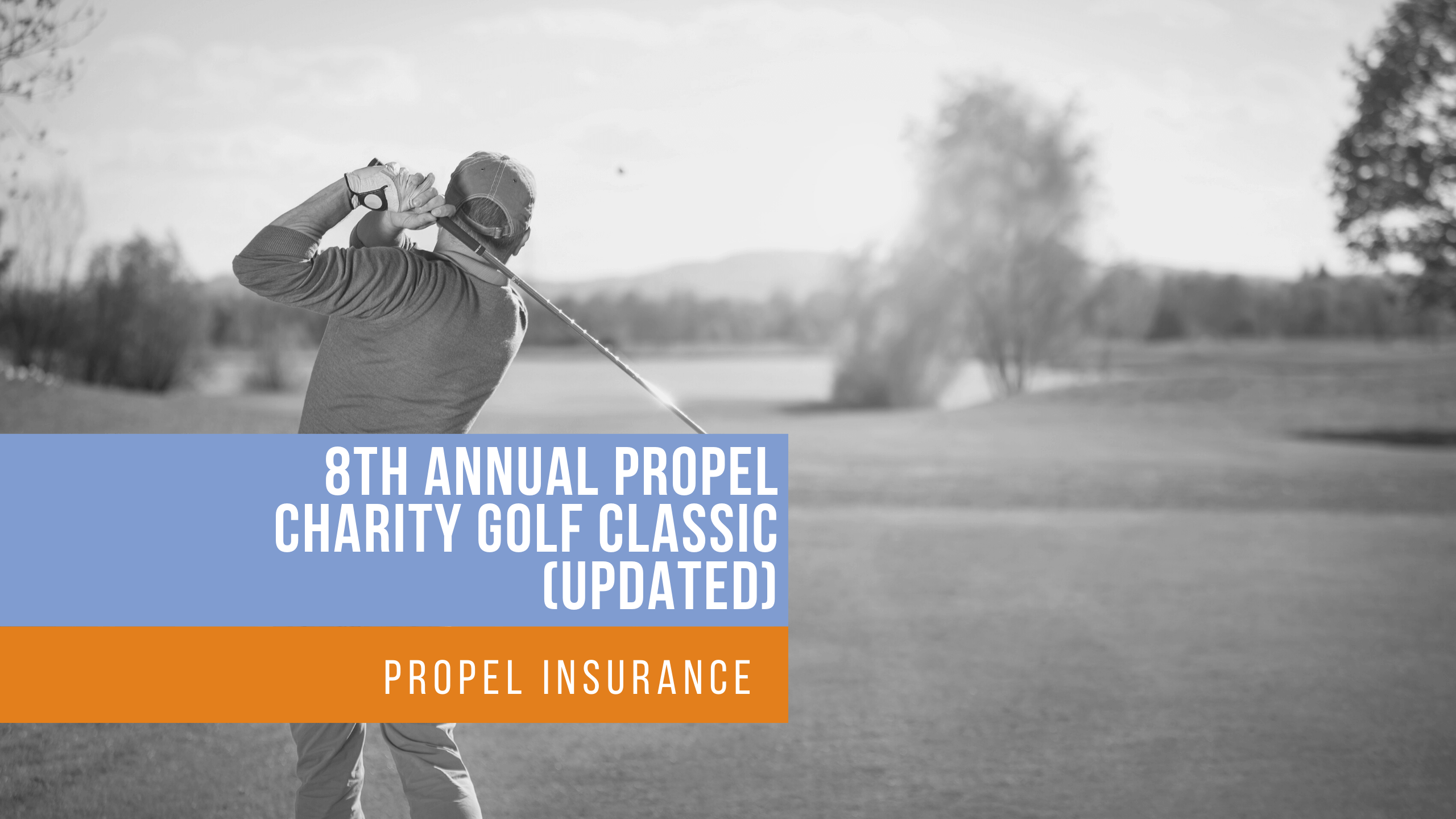 8th annual propel charity golf classic (updated)