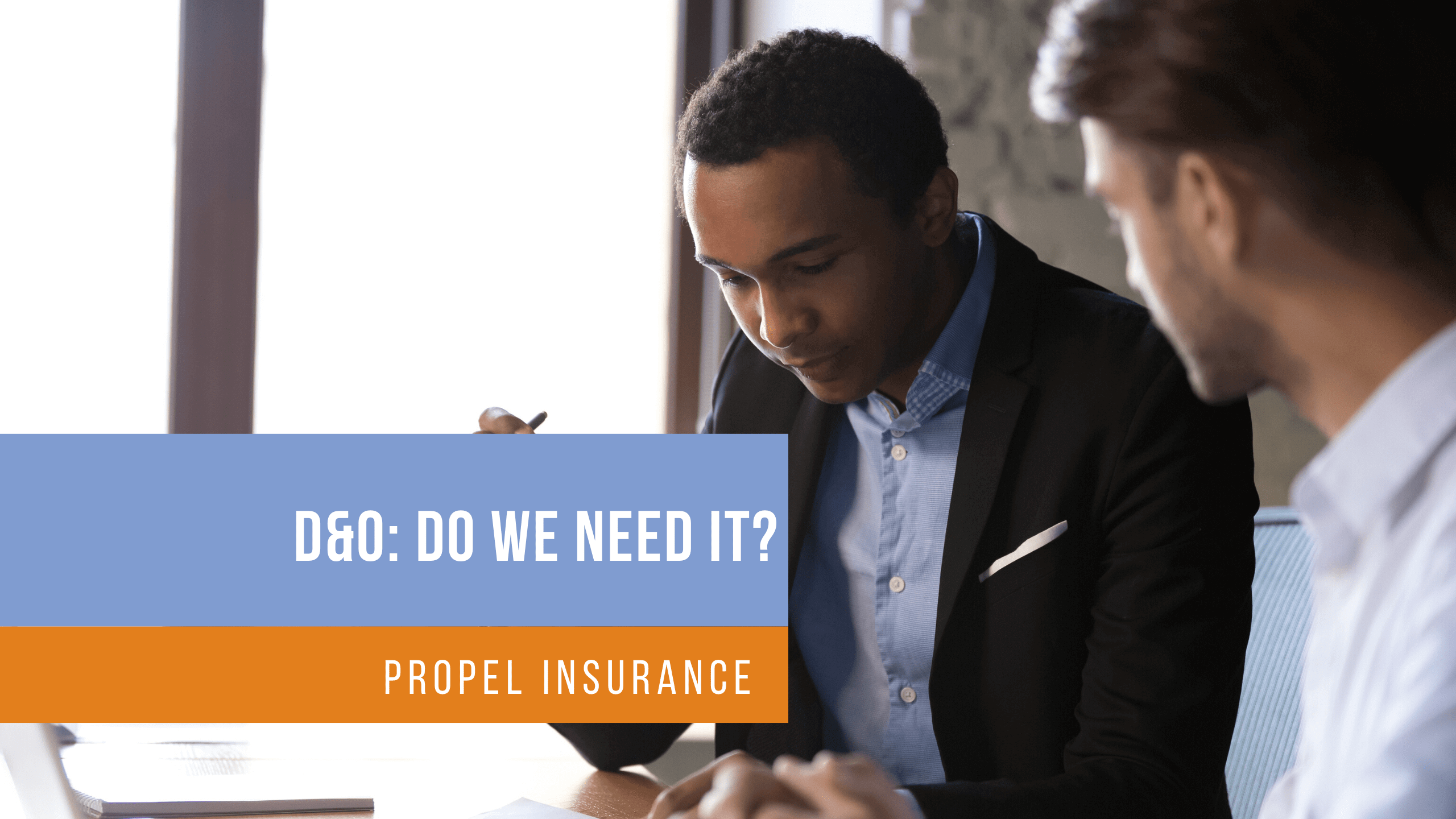 D O Do We Need It Propel Insurance d-o-do-we-need-it-propel-insurance
