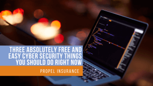 three absolutely free and easy cyber security things you should do right now