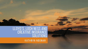 Lloyds Loch Ness and Creative Insurance Soulutions