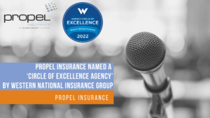 Propel Insurance Named a ‘Circle of Excellence Agency’ by Western National Insurance Group