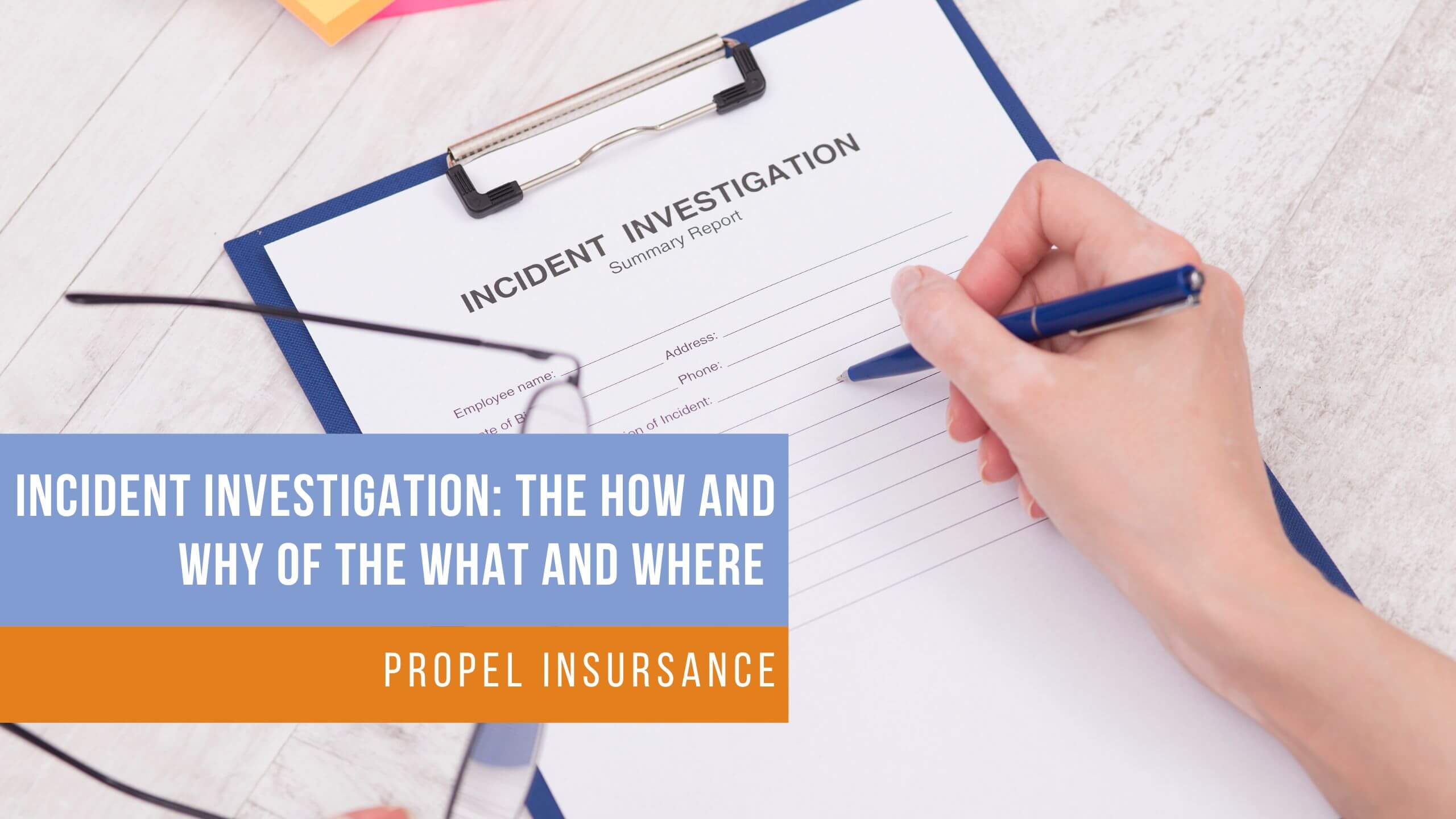 Incident Investigation: The How and Why of the What and Where
