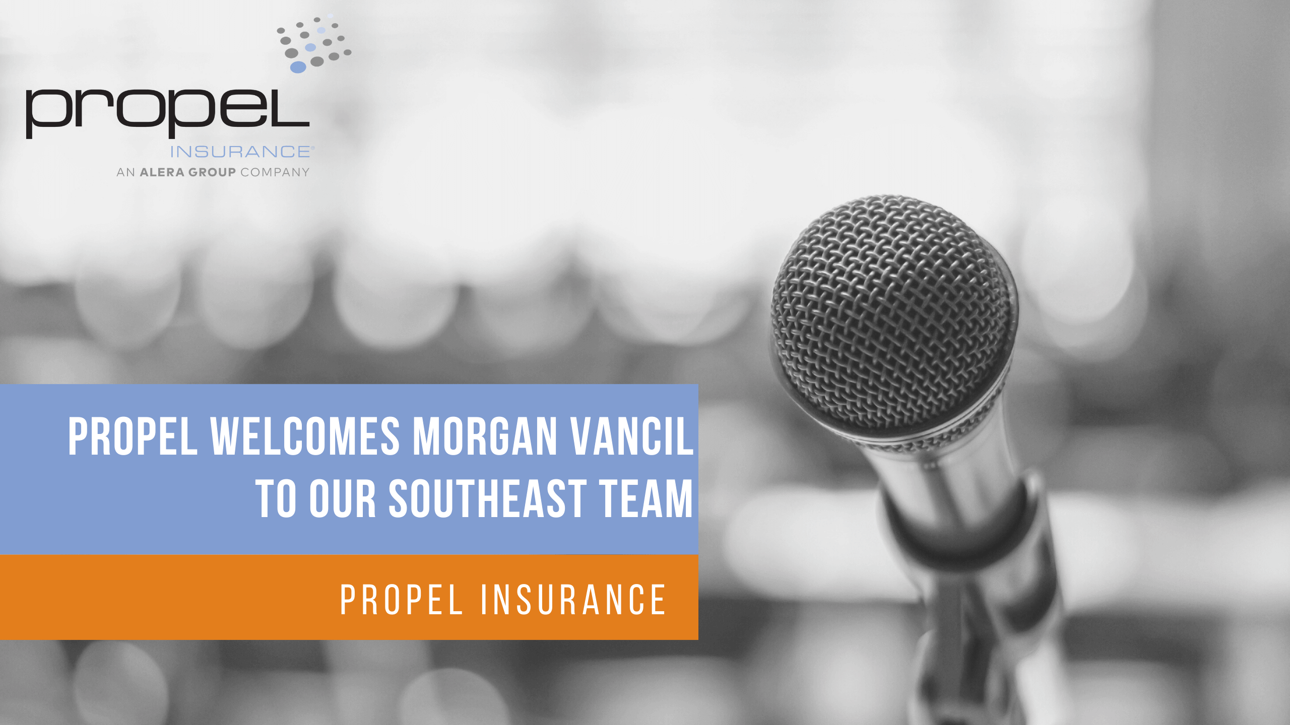 Propel Welcomes Morgan Vancil to our Southeast Team